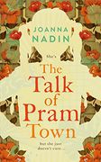 The Talk of Pram Town (en Inglés)