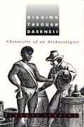 Digging Through Darkness: Chronicles of an Archaeologist de Carmel Schire(Univ of Virginia pr) (en Inglés)