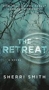 The Retreat: A Novel of Suspense 