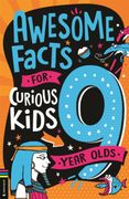 Awesome Facts for Curious Kids: 9 Year Olds (en Inglés)