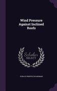 Wind Pressure Against Inclined Roofs (en Inglés)