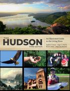 The Hudson: An Illustrated Guide to the Living River (en Inglés)