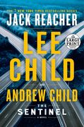 The Sentinel: A Jack Reacher Novel