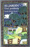 El Jardín, una Parábola (in Spanish)