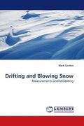 drifting and blowing snow (en Inglés)