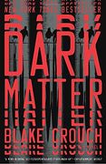 Dark Matter: A Novel (en Inglés)