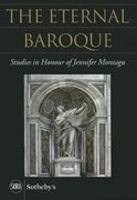 The Eternal Baroque: Studies in Honour of Jennifer Montagu (en Inglés)