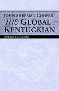 john sherman cooper: the global kentuckian (en Inglés)