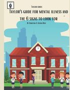 Mental Illness: And the 6 Signs To Look For (en Inglés)