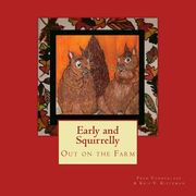 Early and Squirrelly: Out on the Farm (en Inglés)