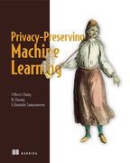 Privacy-Preserving Machine Learning (en Inglés)