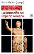 La Formación del Imperio Romano (Historia)
