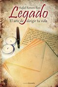 Legado, el Arte de Dirigir tu Vida (Autoayuda) (in Spanish)