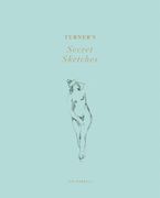 Turner's Secret Sketches (en Inglés)