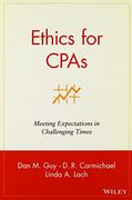 ethics for cpas: meeting expectations in challenging times (en Inglés)