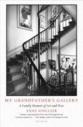 My Grandfather's Gallery: A Family Memoir of art and war (en Inglés)