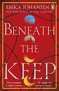 Beneath the Keep: A Novel of the Tearling (en Inglés)