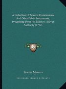 a collection of several commissions and other public instruments, proceeding from his majesty's royal authority (1772)