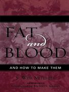 fat and blood: and how to make them