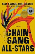Chain Gang all Stars: A Novel (en Inglés)