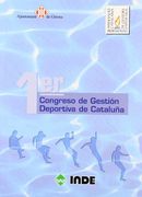 1er Congreso de Gestión Deportiva de Cataluña (Gestión y deporte)