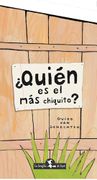 Quien Es El Mas Chiquito ?
