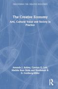 The Creative Economy (Discovering the Creative Industries) (en Inglés)