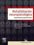 Rehabilitacion Neuropsicologica: Intervencion y Practica Clinica