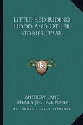 little red riding hood and other stories (1920)