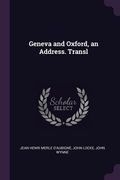 Geneva and Oxford, an Address. Transl (en Inglés)