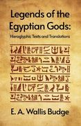 Legends of the Egyptian Gods: Hieroglyphic Texts and Translations Paperback (en Inglés)