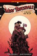 Miss Truesdale and the Rise of Man (en Inglés)