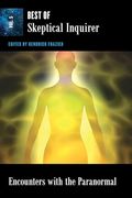 Encounters With the Paranormal: Best of Skeptical Inquirer (Vol. 5) (Best of Skeptical Inquirer, 5) (en Inglés)