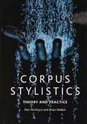Corpus Stylistics: A Practical Introduction (en Inglés)