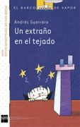 Un Extraño en el Tejado (Barco de Vapor Blanca)