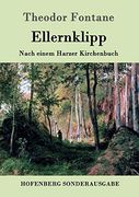 Ellernklipp: Nach Einem Harzer Kirchenbuch (en Alemán)