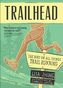Trailhead: The Dirt on All Things Trail Running
