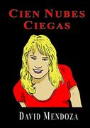 Cien Nubes Ciegas (in Spanish)