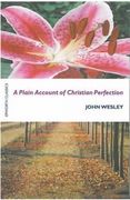 A Plain Account of Christian Perfection (Epworth Classics)