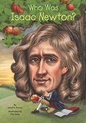 Who was Isaac Newton? (en Inglés)