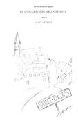 Le Congrès des Absentéistes (Books on Demand) (en Francés)