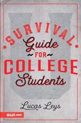 Survival Guide for College Students (Guía de Supervivencia Para Universitarios)