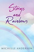 Storms and Rainbows (en Inglés)
