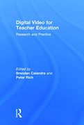 Digital Video for Teacher Education: Research and Practice (en Inglés)