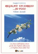 Regalati un sorriso...se vuoi! - Volume Secondo (en Italiano)