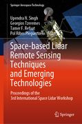 Space-Based Lidar Remote Sensing Techniques and Emerging Technologies: Proceedings of the 3rd International Space Lidar Workshop (en Inglés)