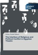 The Interface of Religious and Political Conflict in Egyptian Theatre