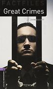 Oxford Bookworms Factfiles: Great Crimes: Level 4: 1400-Word Vocabulary (Oxford Bookworms Factfile Level 4) (en Inglés)