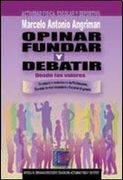 Opinar Fundar Y Debatir