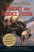 The Guide to Writing Fantasy and Science Fiction: 6 Steps to Writing and Publishing Your Bestseller! (en Inglés)